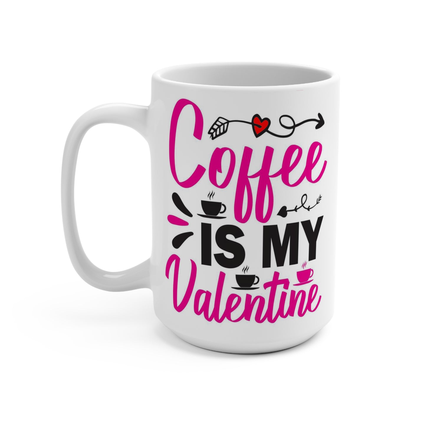 Caffeinated Hearts: Valentine’s Coffee Mug 15oz Love You Hearts
