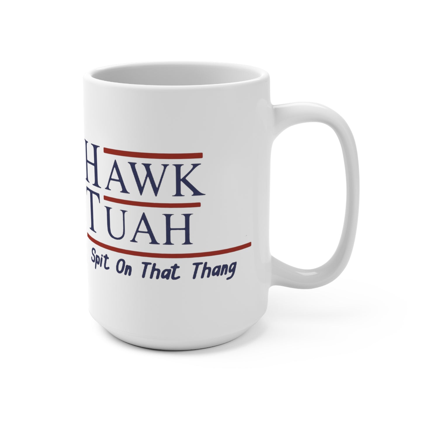 Hawk Tuah 2024 Coffee Cup Mug 15oz