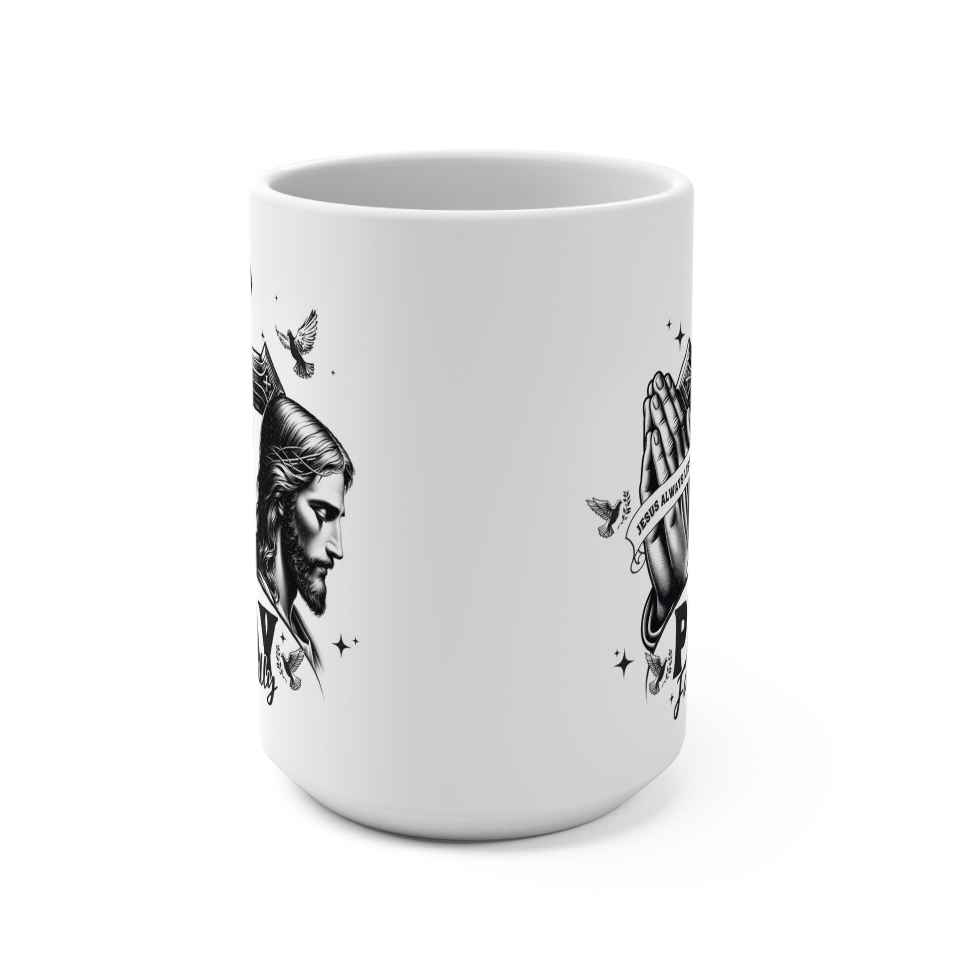 “White 15 oz Christian coffee mug featuring ‘Pray Faithfully’ design with Jesus, cross, praying hands, doves, and faith message”
